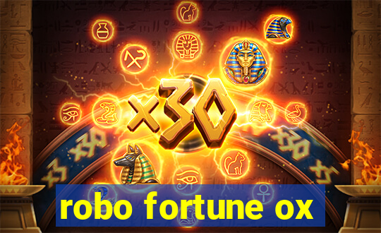 robo fortune ox